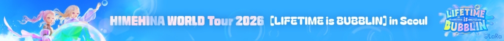 HIMEHINA WORLD Tour 2026 [LIFETIME is BUBBLIN] in Seoul