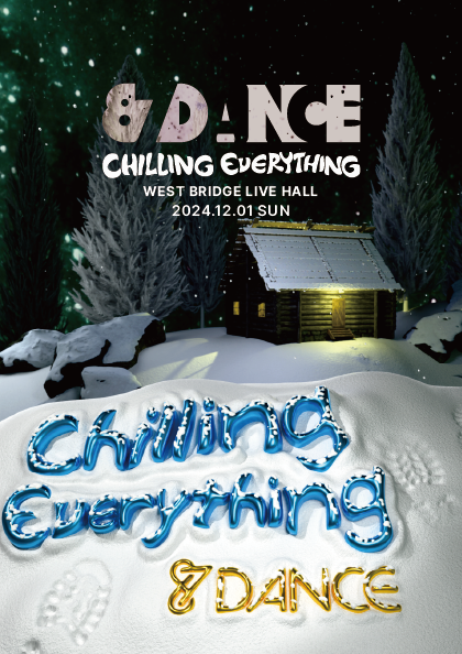 팔칠댄스 (87dance) 연말 콘서트 [Chilling Eve<b>ryth</b>ing]