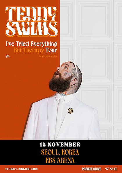 테디 스윔스 첫 단독 내한공연 TEDDY SWIMS I’ve Tried Eve<b>ryth</b>ing But Therapy Tour