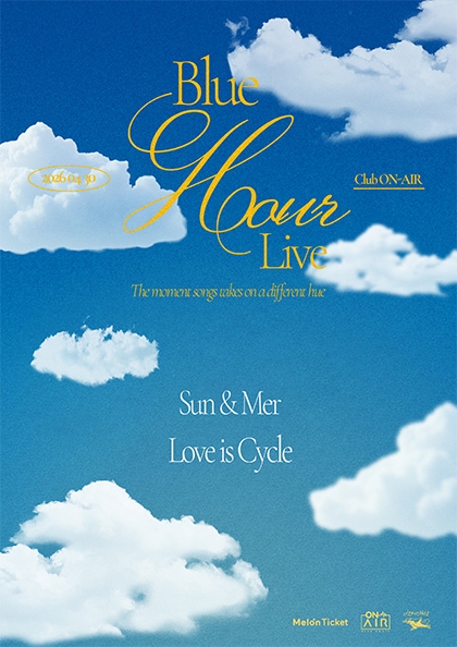 [Blue Hour Live] - love is cycle, Sun & Mer 포스터